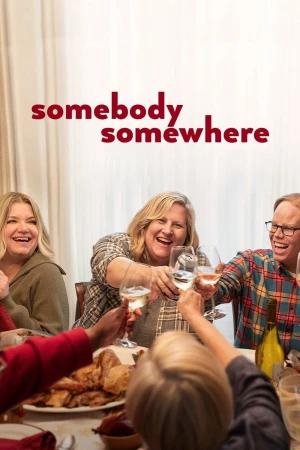 Ai Đó Ở Đâu Đó (Phần 3) Somebody Somewhere (Season 3)