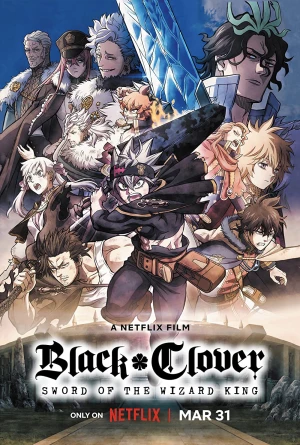 Black Clover: Thanh kiếm của Ma pháp Vương Black Clover: Sword of the Wizard King