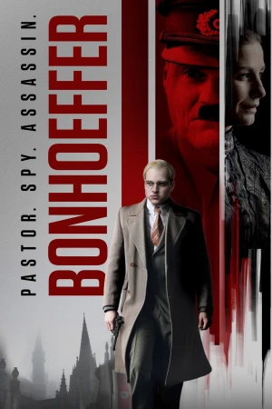 Gián Điệp Bonhoeffer Bonhoeffer: Pastor. Spy. Assassin