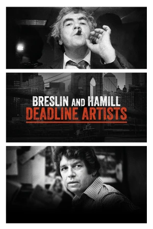 Breslin Và Hamill: Những Nghệ Sĩ Chạy Theo Thời Hạn Breslin and Hamill: Deadline Artists