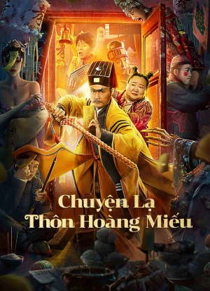 Chuyện Lạ Thôn Hoàng Miếu HUANG MIAO VILLAGE'S TALES OF MYSTERY