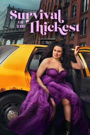 Chuyện Sinh Tồn Của Cô Nàng Ngoại Cỡ (Phần 2) Survival of the Thickest (Season 2)