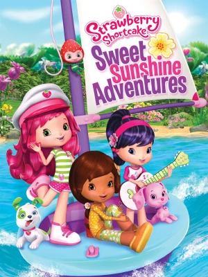 Cuộc Phiêu Lưu Ly Kỳ Strawberry Shortcake Sweet Sunshine Adventures