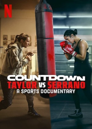Đếm ngược: Taylor vs. Serrano Countdown: Taylor vs. Serrano