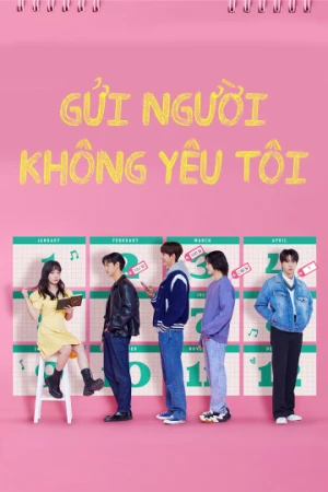 Gửi Người Không Yêu Tôi Dear X Who Doesn't Love Me