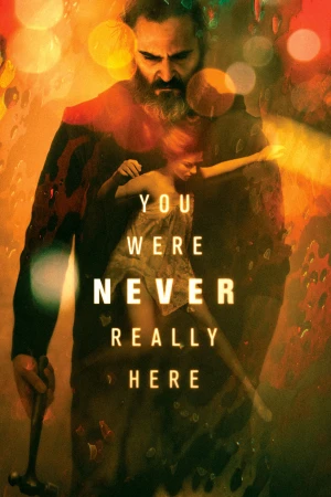 Kế Hoạch Giải Cứu You Were Never Really Here