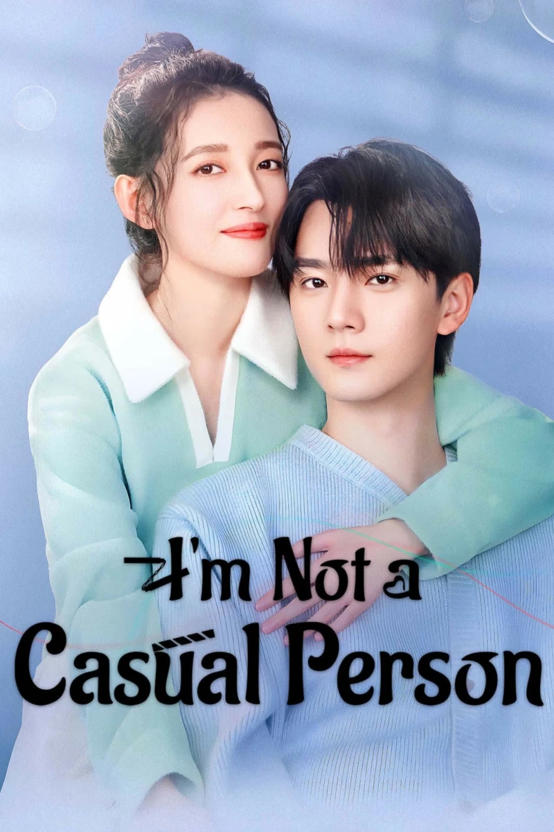 Không Phải Dạng Vừa Đâu I’m Not a Casual Person