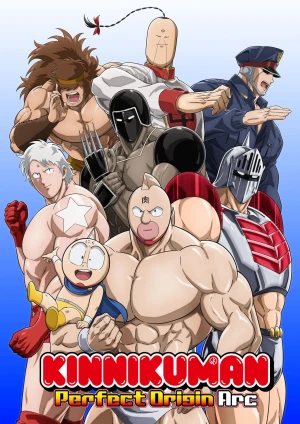 Kinnikuman: Hoàn Mỹ Thủy Tổ Kinnikuman Perfect Origin Arc
