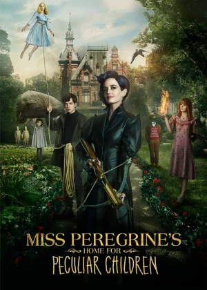 Mái Ấm Lạ Kỳ Của Cô Peregrine Miss Peregrine's Home for Peculiar Children