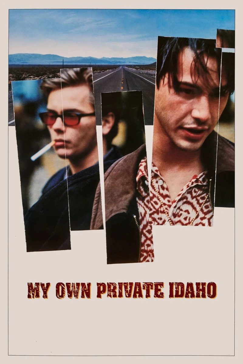 My Own Private Idaho My Own Private Idaho