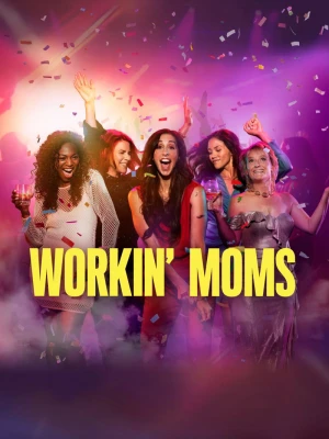 Những bà mẹ siêu nhân (Phần 7) Workin' Moms (Season 7)