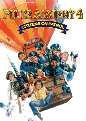 Police Academy 4: Citizens on Patrol Police Academy 4: Citizens on Patrol