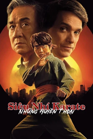 Siêu Nhí Karate: Những Huyền Thoại Karate Kid: Legends