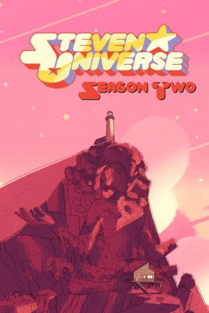 Steven Universe (Phần 2) Steven Universe (Season 2)