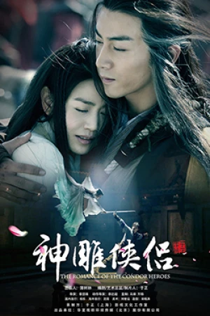 Tân Thần Điêu Đại Hiệp The Romance Of The Condor Heroes