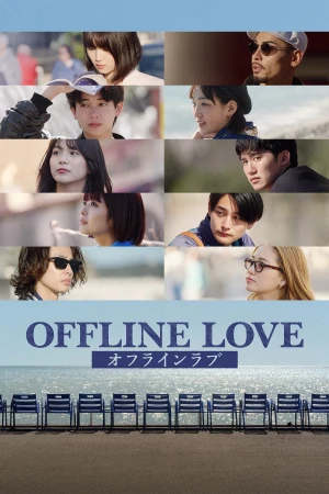 Tình yêu ngoại tuyến Offline Love