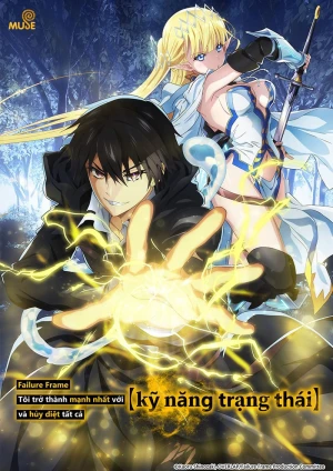 Tôi Trở Thành Mạnh Nhất Với Kỹ Năng Trạng Thái Và Hủy Diệt Tất Cả Failure Frame: I Became the Strongest and Annihilated Everything with Low-Level Spells