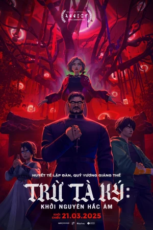 TRỪ TÀ KÝ: KHỞI NGUYÊN HẮC ÁM Exorcism Chronicles: The Beginning