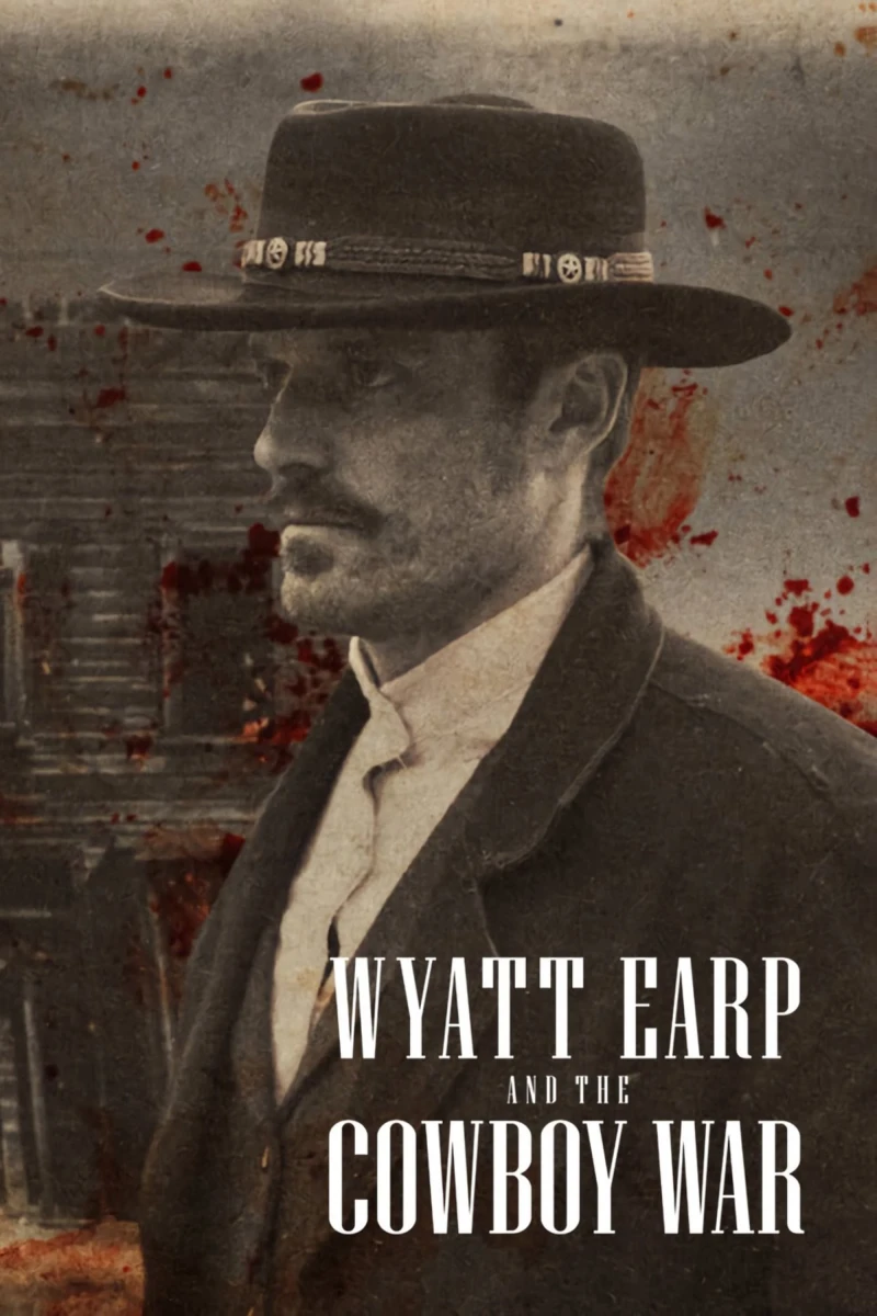 Wyatt Earp và cuộc chiến cao bồi Wyatt Earp and the Cowboy War
