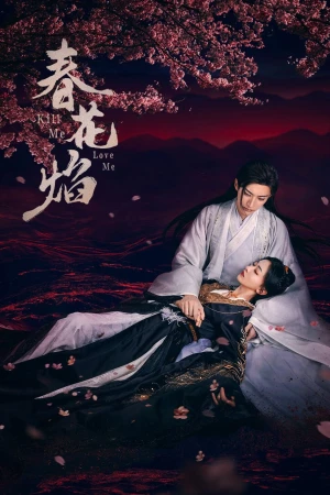 Xuân Hoa Diễm Kill Me Love Me